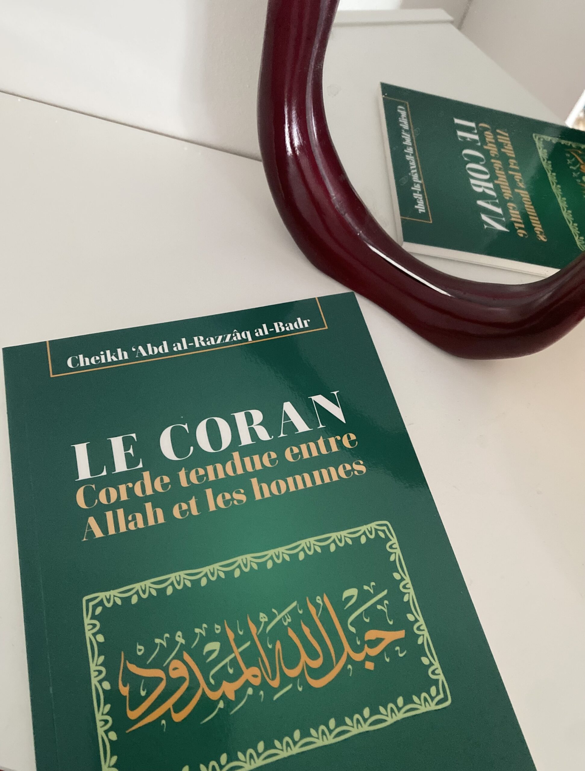 Le Coran Corde tendue entre Allah et les hommes - Cheikh 'Abder-Razzâq al-Badr