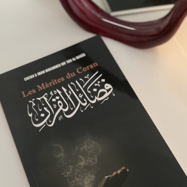 Les mérites du Coran - Mohammad Ibn ‘Abd Al-Wahhâb